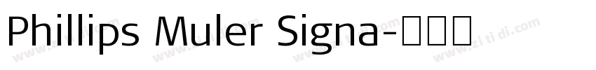 Phillips Muler Signa字体转换